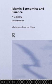 Hardcover Islamic Economics and Finance: A Glossary Book