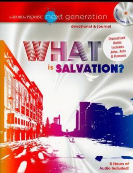 Paperback What is Salvation? (The Word of Promise: Next Generation Devotional & Journal) Book