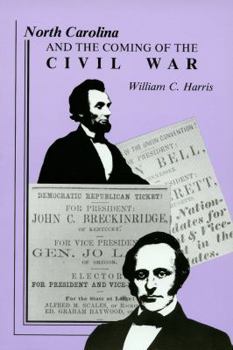 Paperback North Carolina and the Coming of the Civil War Book