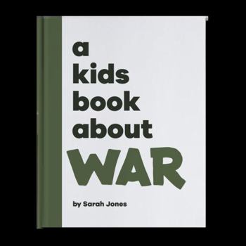 Hardcover A Kids Book About War Book