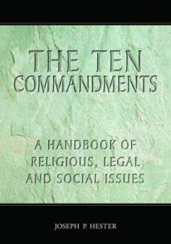 Paperback The Ten Commandments: A Handbook of Religious, Legal and Social Issues Book