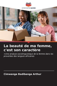 La beauté de ma femme, c'est son caractère (French Edition)