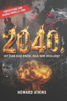 Paperback 2040: Ist Das Das Ende, Das Wir Wollen? [German] Book