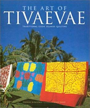 Hardcover The Art of Tivaevae: Traditional Cook Islands Quilting Book