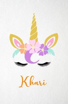 Khari A5 Lined Notebook 110 Pages: Funny Blank Journal For Lovely Magical Unicorn Face Dream Family First Name Middle Last Surname. Unique Student ... Composition Great For Home School Writing
