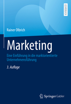 Hardcover Marketing: Eine Einführung in Die Marktorientierte Unternehmensführung [German] Book
