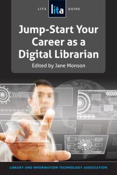 Jump-Start Your Career as a Digital Librarian - Book  of the Health Care Careers in 2 Years