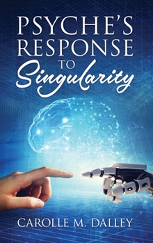 Hardcover Psyche's Response to Singularity Book