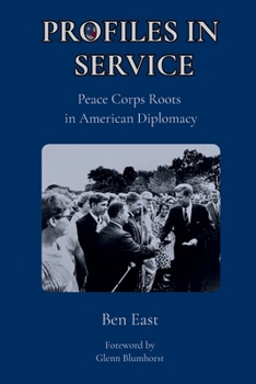 Paperback Profiles in Service: Peace Corps Roots in American Diplomacy Book
