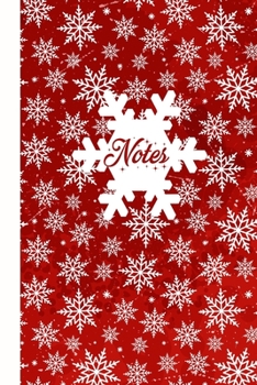 Notes: Snowflake Notebook Journal|6x9|100 Wide Ruled Pages|Pretty Christmas Themed Red and White Design| Perfect Gift for Stocking Stuffer|Makes a ... Christmas List Shopping, Planner or Organizer