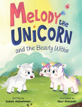 Hardcover Melody the Unicorn and the Beauty Within Book