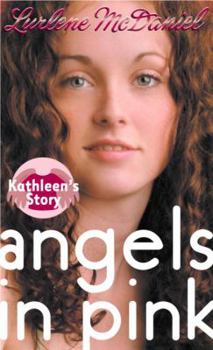 Hardcover Angels in Pink: Kathleen's Story Book