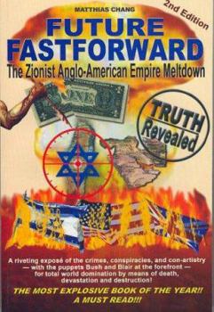 Paperback Future Fastforward: The Zionist Anglo-American Empire Meltdown Book