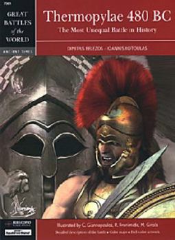 Thermopylae 480 BC - the Most Unequal Battle in History - Book #7001 of the Great Battles of The World