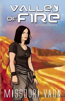 Valley of Fire - Book #3 of the Return to Earth