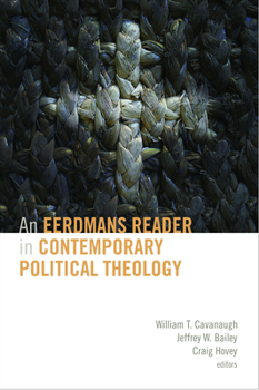 Paperback An Eerdmans Reader in Contemporary Political Theology Book