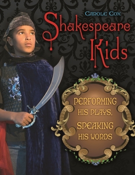 Paperback Shakespeare Kids: Performing his Plays, Speaking his Words Book