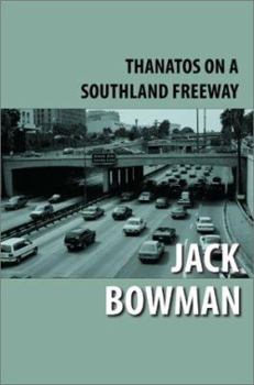 Paperback Thanatos on a Southland Freeway Book