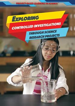 Paperback Exploring Controlled Investigations Through Science Research Projects Book