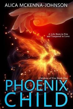 Phoenix Child - Book #1 of the Children of Fire