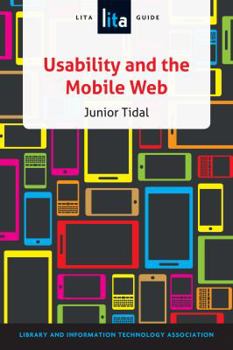 Paperback Usability and the Mobile Web: A LITA Guide Book