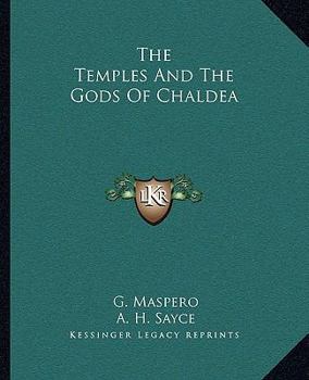 Paperback The Temples And The Gods Of Chaldea Book