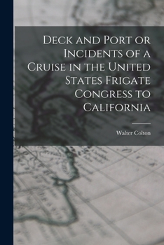 Paperback Deck and Port or Incidents of a Cruise in the United States Frigate Congress to California Book