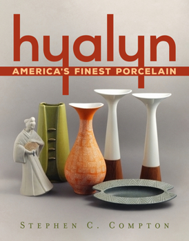 Paperback Hyalyn: America's Finest Porcelain Book