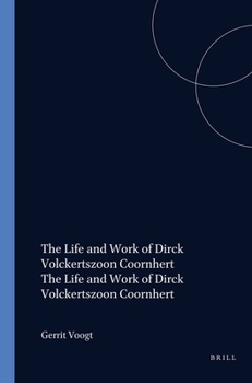 Paperback The Life and Work of Dirck Volckertszoon Coornhert Book