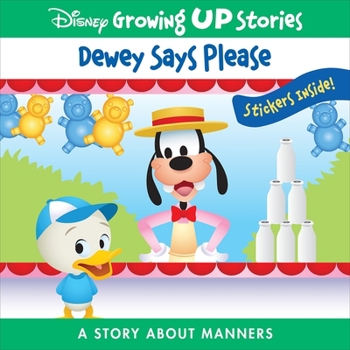 Paperback Disney Growing Up Stories: Dewey Says Please a Story about Manners Book