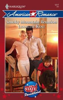 Smoky Mountain Reunion (Harlequin American Romance Series) - Book #2 of the State of Parenthood