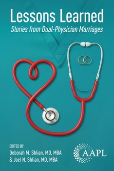 Paperback Lessons Learned: Stories from Dual-Physician Marriages Book