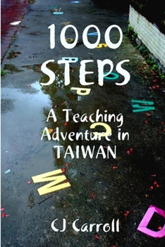 Paperback 1000 STEPS, An ESL Teaching Adventure in Taiwan Book