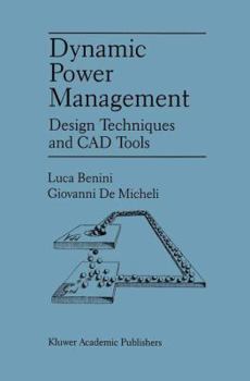 Paperback Dynamic Power Management: Design Techniques and CAD Tools Book