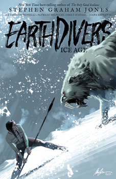 Paperback Earthdivers, Vol. 2: Ice Age Book