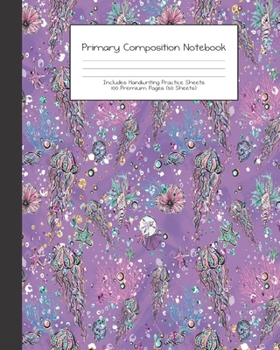 Primary Composition Notebook: Mermaid Adventure Under Sea |Grades K-2 | Handwriting Practice Paper|Primary Ruled With Dotted Midline | 100 Pgs 50 ... Girls | Elementary | Teacher | School | Gift