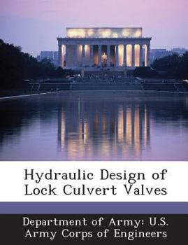 Paperback Hydraulic Design of Lock Culvert Valves Book