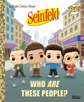 Hardcover Seinfeld: Who Are These People? (Funko Pop!) Book