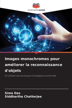 Paperback Images monochromes pour améliorer la reconnaissance d'objets [French] Book