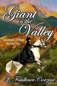 Paperback Giant in the Valley: Colorado Trilogy - Book One Book