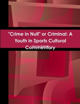 Paperback "Crime in Null" or Criminal: A Youth in Sports Cultural Commentary Book