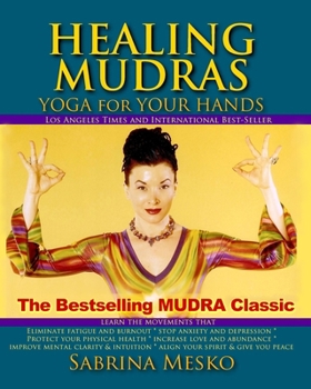 Paperback Healing Mudras: Yoga for Your Hands - New Edition Book