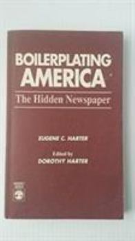 Paperback Boilerplating America: The Hidden Newspaper Book