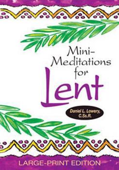 Paperback Mini-Meditations for Lent: Large-Print Edition [Large Print] Book