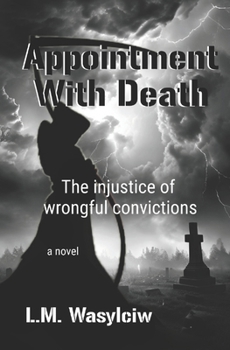 Paperback Appointment With Death: The injustice of wrongful convictions Book