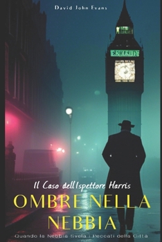 Paperback Ombre Nella Nebbia: Il caso dell'ispettore Harris [Italian] Book