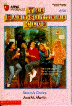 Stacey's Choice - Book #58 of the Baby-Sitters Club