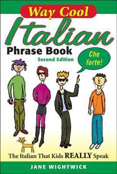 Paperback Way Cool Italian Phrase Book: The Italian That Kids Really Speaks Book