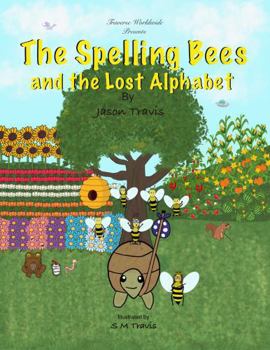 Paperback The Spelling Bees and the Lost Alphabet Book