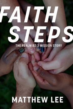 Paperback Faith Steps: The Psalm 82:3 Mission Story Book